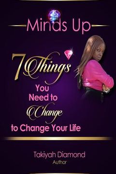 portada 7 Things You Need To Change To Change Your Life (en Inglés)