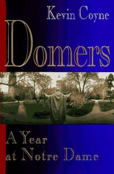 portada Domers: A Year at Notre Dame (in English)