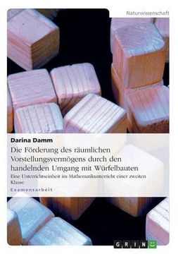 portada Die Förderung des räumlichen Vorstellungsvermögens durch den handelnden Umgang mit Würfelbauten (German Edition)