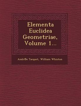 portada Elementa Euclidea Geometriae, Volume 1... (in English)