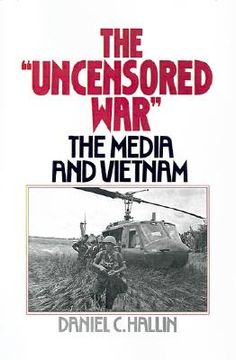 portada the "uncensored war": the media and vietnam (en Inglés)
