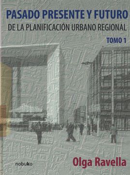 portada Pasado, Presente y Futuro de la Planificacion Urbano Regional