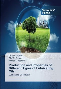 portada Production and Properties of Different Types of Lubricating Oils: Lubricating Oil Industry