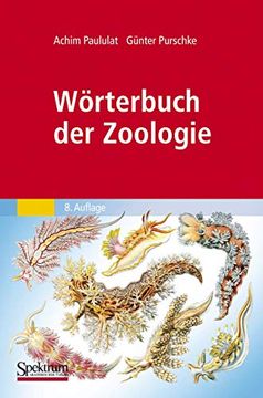 portada Wörterbuch der Zoologie: Tiernamen, Allgemeinbiologische, Anatomische, Physiologische, Ökologische Termini (en Alemán)