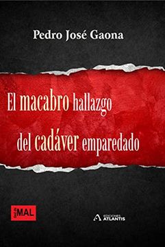 portada El Macabro Hallazgo del Cadaver Emparedado (in Spanish)