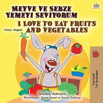 portada I Love to eat Fruits and Vegetables (Turkish English Bilingual Book for Kids) (Turkish English Bilingual Collection) (en Turco)
