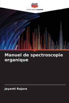 portada Manuel de spectroscopie organique (en Francés)