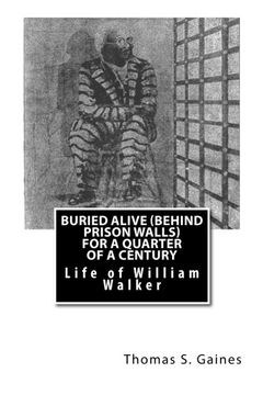portada Buried Alive (Behind Prison Walls) For a Quarter of a Century: Life of William Walker