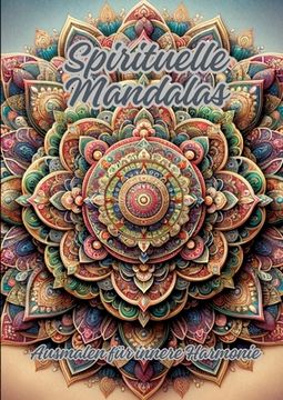 portada Spirituelle Mandalas: Ausmalen für innere Harmonie (en Alemán)