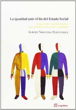 portada La Igualdad Ante el fin del Estado Social (in Spanish)