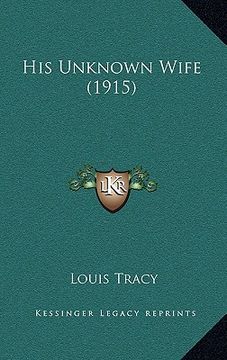 portada his unknown wife (1915) (en Inglés)