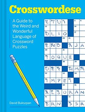 portada Crosswordese: The Weird and Wonderful Language of Crossword Puzzles (en Inglés)