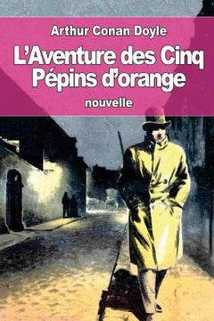 portada L'Aventure des Cinq Pépins d'orange: ou Les Cinq Pépins d'orange