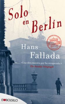 portada Solo en Berlín: Una Auténtica Novela Negra de la era Nazi (Embolsillo) (in Spanish)