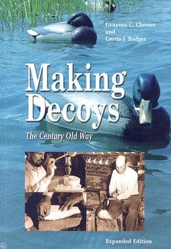 portada making decoys: the century-old way (en Inglés)