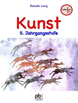 portada Kunst 5 Jahrgangsstufe Lehrplan Plus (in German)