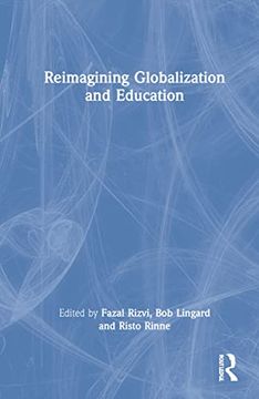 portada Reimagining Globalization and Education (in English)