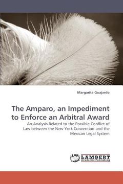 portada the amparo, an impediment to enforce an arbitral award