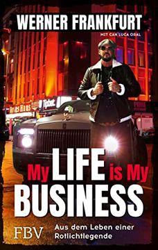 portada My Life is my Business: Aus dem Leben Einer Rotlichtlegende (en Alemán)