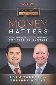portada Money Matters: World's Leading Entrepreneurs Reveal Their top Tips to Success (Vol. 2 - Edition 2) (Real Estate) 