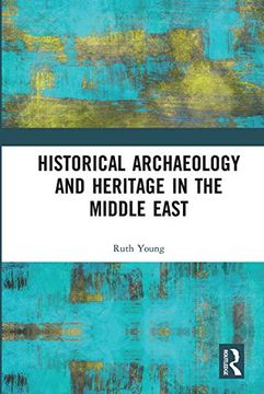 portada Historical Archaeology and Heritage in the Middle East (en Inglés)