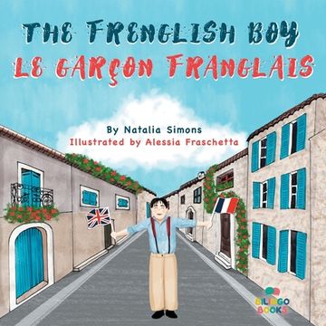 portada The Frenglish Boy / Le Garçon Franglais (en Francés)