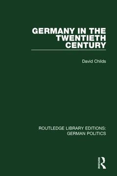portada Germany in the Twentieth Century (Rle: German Politics) (en Inglés)