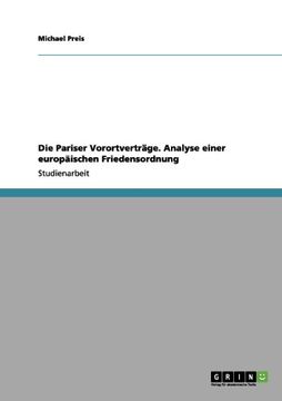 portada Die Pariser Vorortverträge. Analyse einer europäischen Friedensordnung (German Edition)
