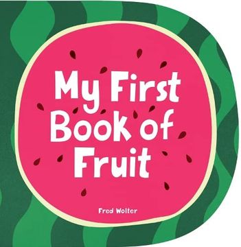 portada My First Book of Fruit (in English)