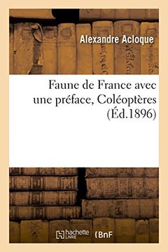 portada Faune de France, Contenant La Description de Toutes Les Especes Indigenes 1052 Figures (Sciences) (French Edition)