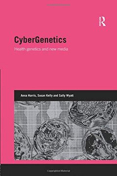 portada Cybergenetics: Health Genetics and new Media (Genetics and Society) (in English)