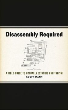 portada Disassembly Required: A Field Guide to Actually Existing Capitalism (in English)