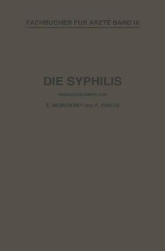portada Die Syphilis: Kurzes Lehrbuch der Gesamten Syphilis mit Besonderer Berücksichtigung der Inneren Organe (Fachbücher für Ärzte) (German Edition)