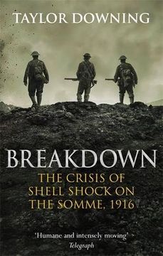 portada Breakdown: The Crisis of Shell Shock on the Somme