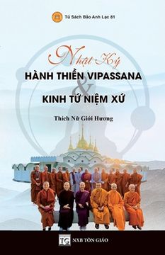 portada Nhật Ký Hành Thiền Vipassana & Kinh Tứ Niệm Xứ (en Vietnamita)