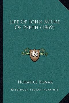 portada life of john milne of perth (1869) (in English)