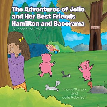portada The Adventures of Jolie and her Best Friends Hamilton and Bacorama: A Lesson for Freddie 