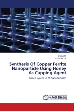 portada Synthesis Of Copper Ferrite Nanoparticle Using Honey As Capping Agent (in English)