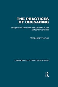 portada The Practices of Crusading (Variorum Collected Studies) (en Inglés)