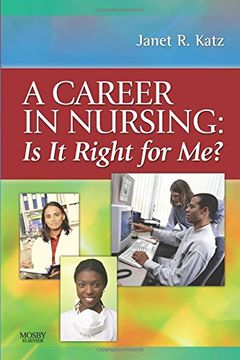 portada A Career in Nursing: Is it Right for Me? , 1e (en Inglés)