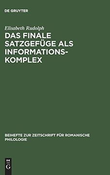 portada Das Finale Satzgefüge als Informationskomplex (Beihefte zur Zeitschrift f r Romanische Philologie) (en Alemán)