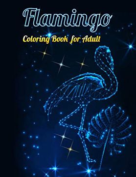portada Flamingo Coloring Book for Adults: Best Adult Coloring Book With Fun, Easy,Flower Pattern and Relaxing Coloring Pages 