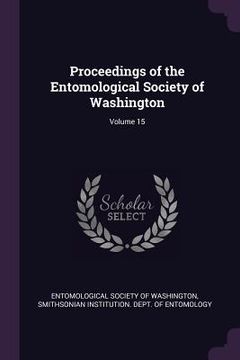 portada Proceedings of the Entomological Society of Washington; Volume 15 (en Inglés)