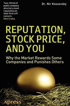 portada reputation, stock price, and you: why the market rewards some companies and punishes others (en Inglés)