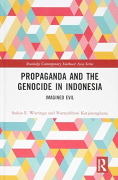 portada Propaganda and the Genocide in Indonesia: Imagined Evil (en Inglés)