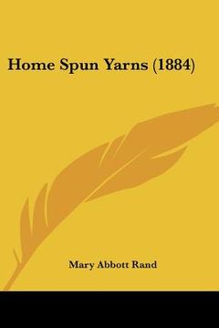 portada home spun yarns (1884) (en Inglés)