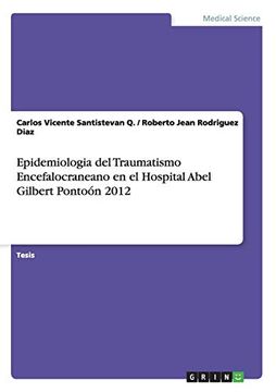 portada Epidemiologia del Traumatismo Encefalocraneano en el Hospital Abel Gilbert Pontoon 2012 (in Spanish)