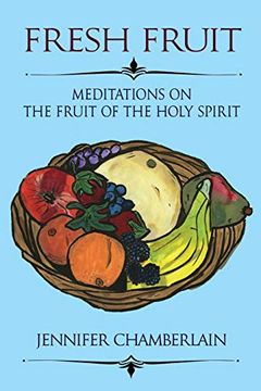 portada Fresh Fruit: Meditations on the Fruit of the Holy Spirit (en Inglés)