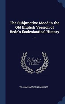 portada The Subjunctive Mood in the old English Version of Bede's Ecclesiastical History. (in English)