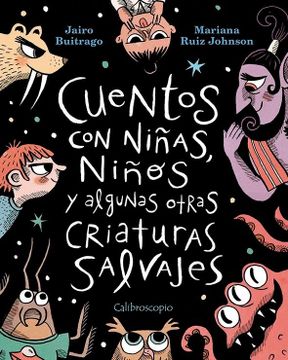 portada Cuentos con Niñas, Niños y Algunas Otras Criaturas Salvajes